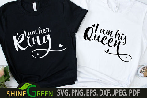Valentines Couple T-Shirt SVG - King Queen Quote SVG Shine Green Art 