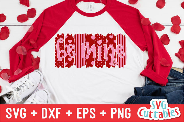 Valentine's Day Be Mine Paint Strokes Svg Cuttables 