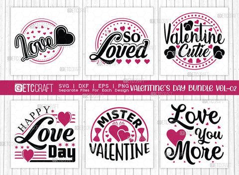Valentine's Day Bundle Vol-02 | So Loved Svg | Valentine Cutie Svg | Mister Valentine Svg | Happy Love Day Svg | Valentine's Day Quote Design SVG ETC Craft 