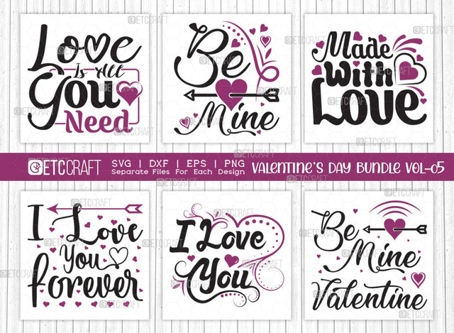 Valentine's Day Bundle Vol-05 | Be Mine Valentine Svg | Made With Love Svg | I Love You Forever Svg | Love Is All You Need Svg | Valentine's Day Quote Design SVG ETC Craft 