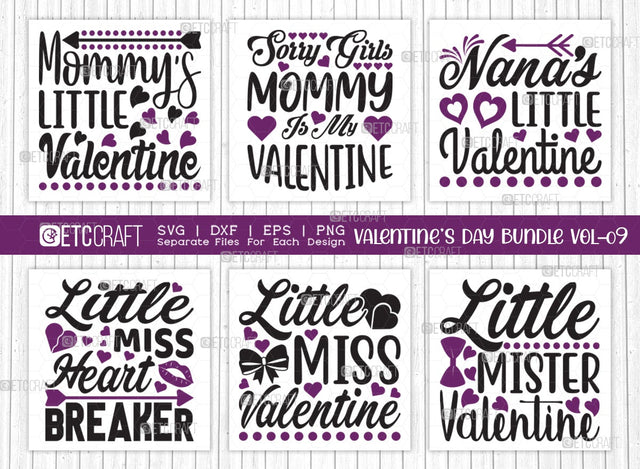 Valentine's Day Bundle Vol-09 | Mommy's Little Valentine Svg | Sorry Girls Mommy Is My Valentine Svg | Nanas Little Valentine Svg | Little Miss Heart Breaker Svg | Valentine's Day Quote Design SVG ETC Craft 