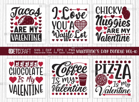 Valentine's Day Bundle Vol-10 | Mommy's Little Valentine Svg | Tacos Are My Valentine Svg | I Love You A Waffle Lot Svg | Pizza Is My Valentine Svg | Valentine's Day Quote Design SVG ETC Craft 