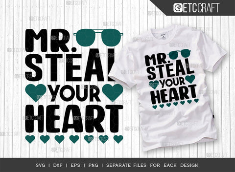 Valentine's Day Bundle Vol-13 | All Of Me Loves All Of You Svg | Mr. Steal Your Heart Svg | Love Is The Closest Thing To Magic Svg | My Heart Belongs To Mummy Svg | Valentine's Day Quote Design SVG ETC Craft 