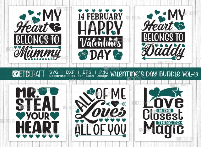 Valentine's Day Bundle Vol-13 | All Of Me Loves All Of You Svg | Mr. Steal Your Heart Svg | Love Is The Closest Thing To Magic Svg | My Heart Belongs To Mummy Svg | Valentine's Day Quote Design SVG ETC Craft 
