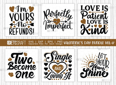 Valentine's Day Bundle Vol-17 | Two Become One Svg | I'm Yours No Refunds Svg | Love Is Patient Love Is Kind Svg | Single And Loving It Svg | Valentine's Day Quote Design SVG ETC Craft 