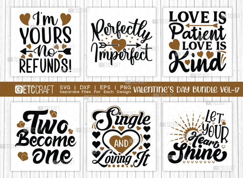 Valentine's Day Bundle Vol-17 | Two Become One Svg | I'm Yours No Refunds Svg | Love Is Patient Love Is Kind Svg | Single And Loving It Svg | Valentine's Day Quote Design SVG ETC Craft 