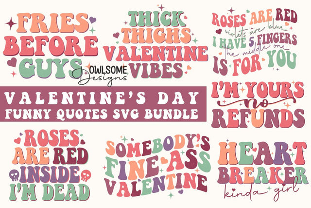 Valentine's Day Funny Quotes SVG Bundle Sublimation Owlsome.Designs 