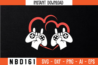 valentines day gifts for gamers Svg Design SVG Nbd161 