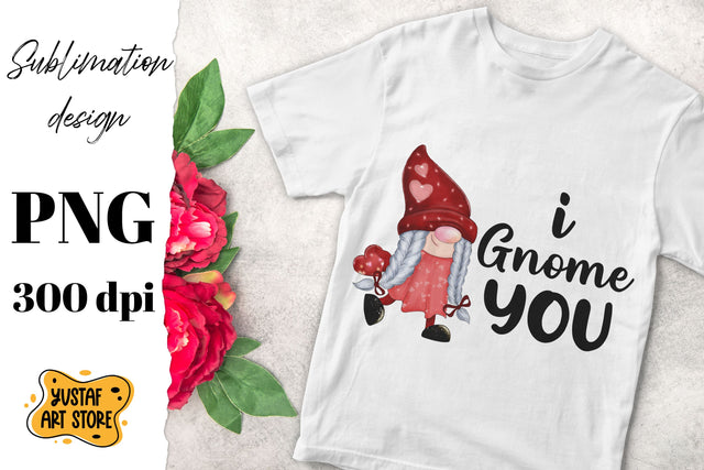 Valentine's Day Gnome sublimation design "I Gnome you" quote Sublimation Yustaf Art Store 