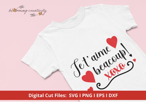 Valentine's Day "Je t'aime beaucoup!" or "I love you in French" SVG, PNG, EPS, DXF Files for Cut Files for Cricut and Silhouette SVG Alexis Glenn 