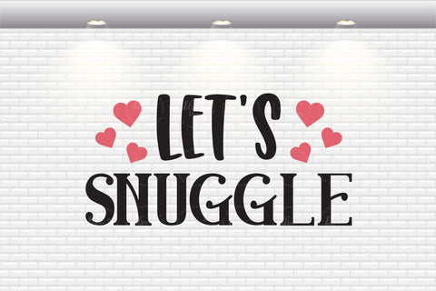 Valentine's Day - Let's Snuggle - SVG, PNG, DXF, EPS SVG Elsie Loves Design 