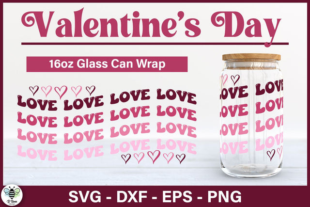 Valentine's Day Love Wrap for 16oz Glass Can SVG B Renee Design 