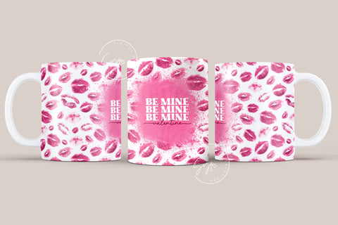 Valentine's day Mug Wrap, Lips Design, Sublimation Design PNG, Be Mine Valentine, 11 & 15 Oz Mug Cricut Press Sublimation Wrap Sublimation Syre Digital Creations 