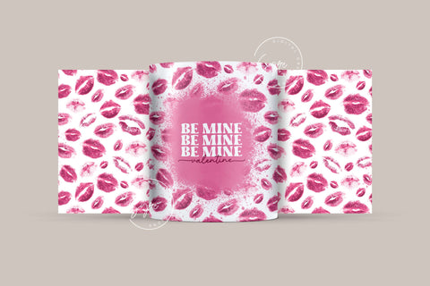 Valentine's day Mug Wrap, Lips Design, Sublimation Design PNG, Be Mine Valentine, 11 & 15 Oz Mug Cricut Press Sublimation Wrap Sublimation Syre Digital Creations 