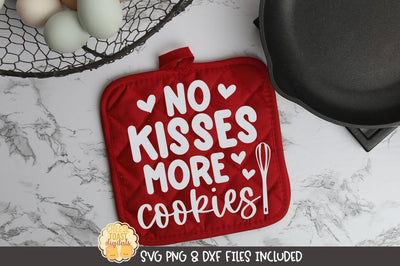 Valentine's Day Pot Holder SVG | No Kisses More Cookies SVG Cheese Toast Digitals 