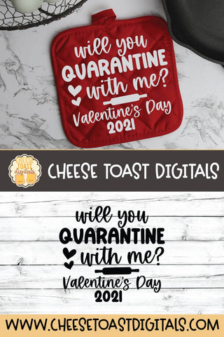 Valentine's Day Pot Holder SVG | Will You Quarantine With Me SVG Cheese Toast Digitals 