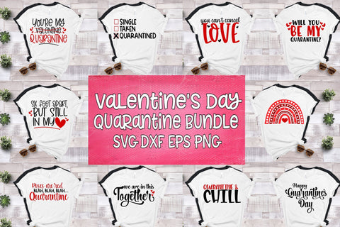Valentine's Day Quarantine Bundle SVG DXF EPS PNG SVG Greedy Stitches 