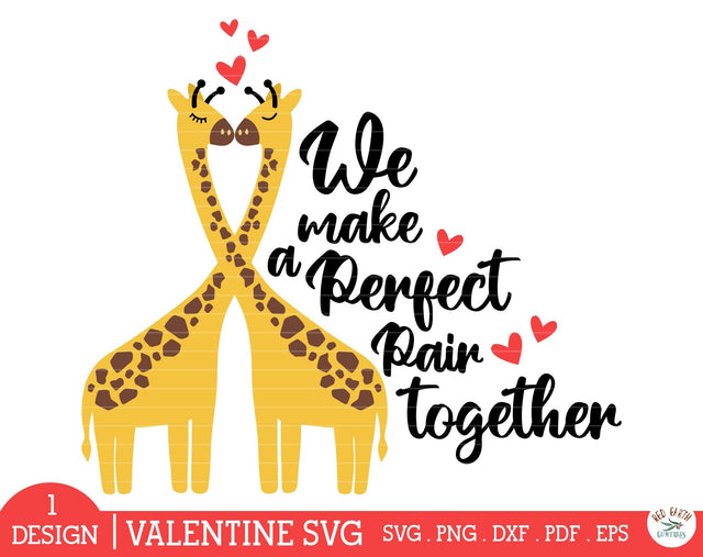 Valentines day quote SVG,giraffe hugging svg,perfect pair SVG Redearth and gumtrees 