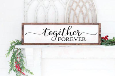 Valentines Day sign decor, Wedding SVG, Together Forever Sign SVG , Above bed wood sign cut file, svg cut file, Love SVG cut file, Entryway SVG cut file, cricut cut file, New Home Gift, DXF PNG SVG SVG Farmstone Studio Designs 