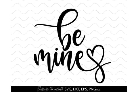 Valentines Day SVG, Be Mine SVG, Heart SVG, Happy Valentines Day SVG, Love SVG SVG March Design Studio 