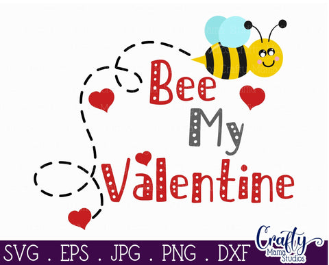 Valentine's Day SVG - Bee My Valentine SVG Crafty Mama Studios 