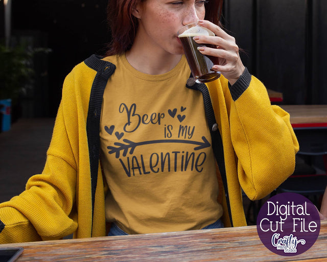 Valentine's Day SVG - Beer Is My Valentine Svg - Shirt Design SVG Crafty Mama Studios 