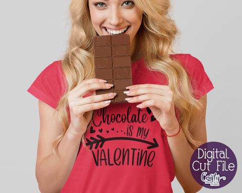 Valentine's Day SVG - Chocolate Is My Valentine Svg - Shirt SVG Crafty Mama Studios 