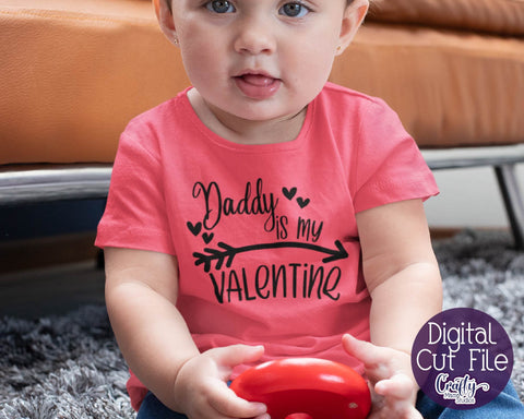 Valentine's Day SVG - Daddy Is My Valentine Svg - Shirt Design SVG Crafty Mama Studios 