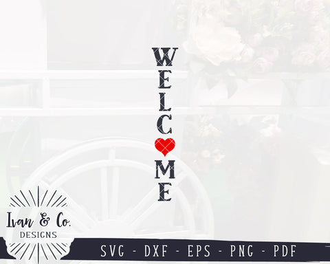 Valentine's Day SVG Files | Welcome Svg | Tall Welcome Svg | Vertical Sign Svg | Rustic Svg | Commercial Use | Digital Cut Files (1156106539) SVG Ivan & Co. Designs 