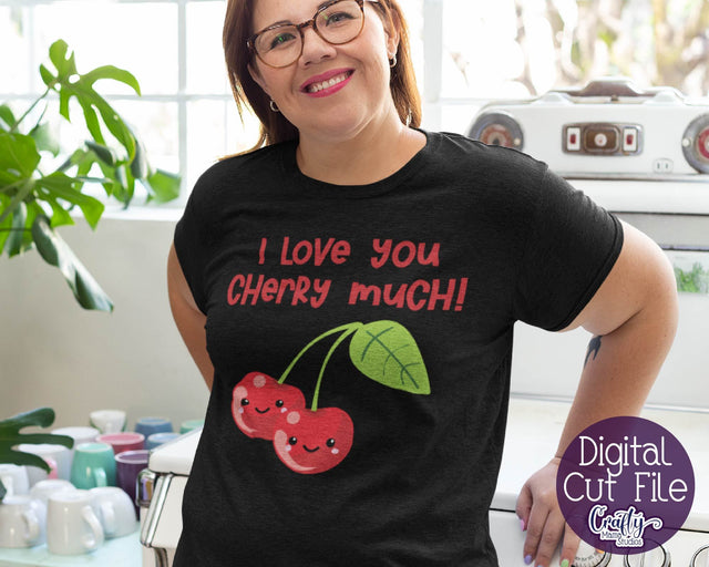 Valentine's Day Svg - Food Pun Svg - I Love You Cherry Much SVG Crafty Mama Studios 