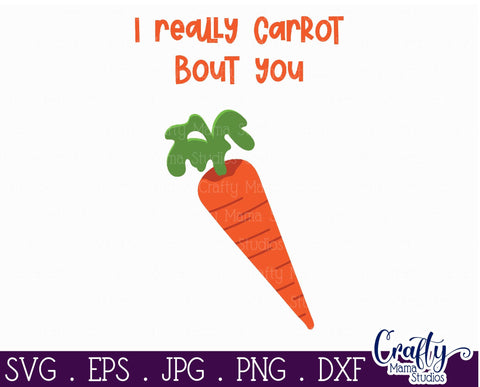 Valentine's Day Svg - Food Pun Svg - I Really Carrot Bout You SVG Crafty Mama Studios 