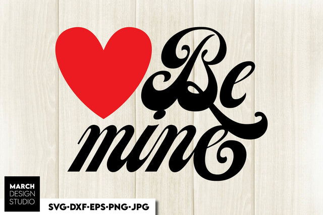 Valentines Day SVG, Happy Valentines Day SVG, Be Mine Valentine SVG, One Sweet Valentine SVG SVG March Design Studio 