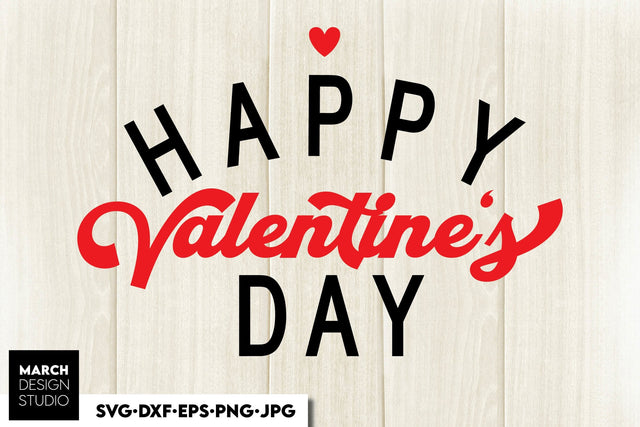 Valentines Day SVG, Happy Valentines Day SVG, Be My Valentine SVG, One Sweet Valentine SVG SVG March Design Studio 