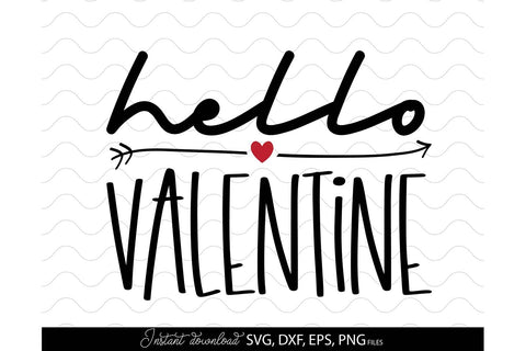 Valentines Day SVG, Hello Valentine SVG, Heart SVG, Happy Valentines Day SVG SVG March Design Studio 