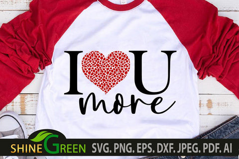 Valentines Day SVG - I Love You More SVG Cheetah Print Heart SVG Shine Green Art 