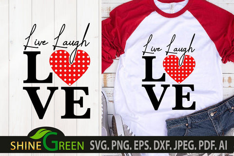 Valentines Day SVG Live Laugh Love Polka Dot Heart SVG SVG Shine Green Art 