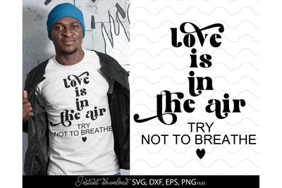 Valentines Day SVG, Love Is In The Air SVG, Anti Valentines Day SVG, Happy Valentines Day SVG SVG March Design Studio 