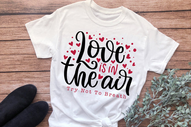 Valentine's Day SVG, Love Is In The Air Try Not To Breath SVG SVG dapiyupi store 