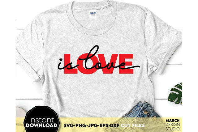 Valentines Day SVG, Love Is Love SVG, Valentines SVG, Happy Valentines Day SVG, Heart SVG SVG March Design Studio 