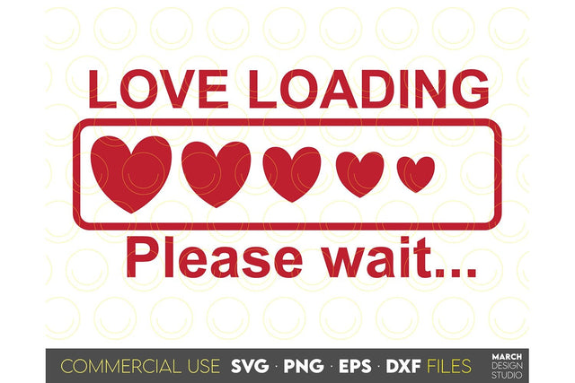 Valentines Day SVG, Love Loading SVG, Valentines SVG, Happy Valentines Day SVG, Heart SVG SVG March Design Studio 