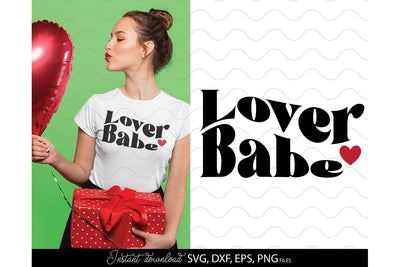 Valentines Day SVG, Lover Babe SVG, Valentines SVG, Happy Valentines Day SVG, Heart SVG SVG March Design Studio 