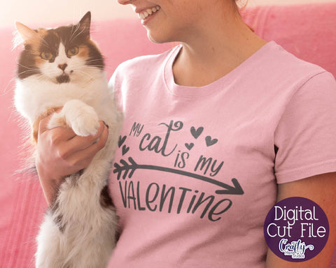 Valentine's Day SVG - My Cat Is My Valentine Svg - Shirt SVG Crafty Mama Studios 
