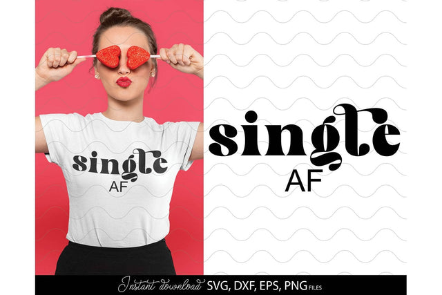 Valentines Day SVG, Singe AF SVG, Anti Valentines SVG, Happy Valentines Day SVG, Love SVG SVG March Design Studio 
