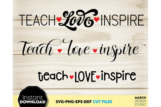 Valentines Day SVG Teach Love Inspire SVG, Be My Valentine SVG, Funny Heart SVG SVG March Design Studio 
