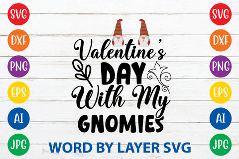 Valentine's Day With My Gnomies, Gnome SVG Cut File SVG Rafiqul20606 