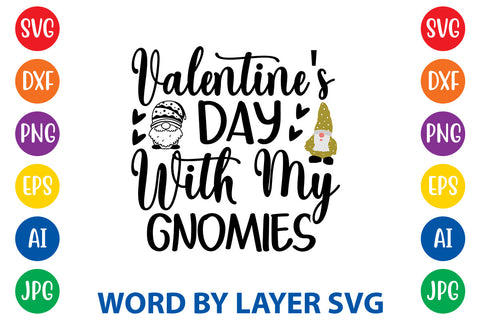 Valentine's Day With My Gnomies, Gnome svg cut file SVG Rafiqul20606 