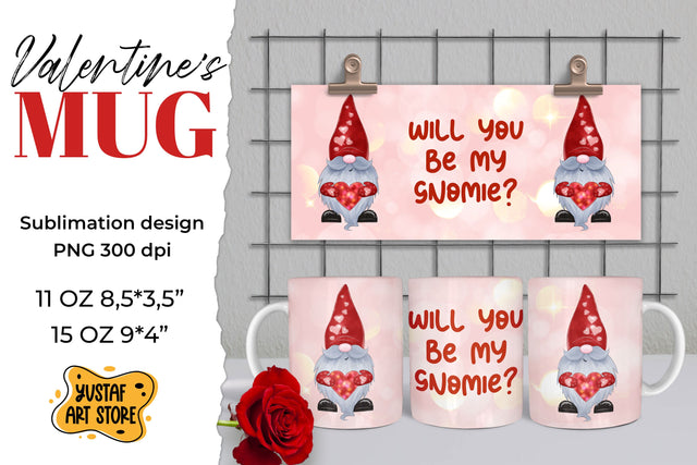 Valentines gnome sublimation mug "Will you be my gnomie?" Sublimation Yustaf Art Store 