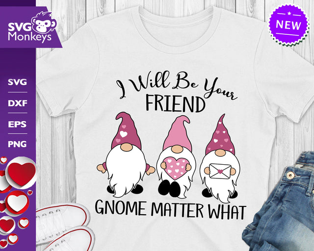 Valentine's Gnome SVG, I Will Be Your Friend Gnome Matter What Svg SVG SvgMonkeys 