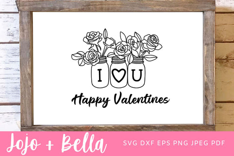 Valentines Svg, Happy Valentines Svg, Flower Jar Svg, Valentines Day Svg, Love Heart Svg, Valentines Cut File, Svg file for Cricut SVG Jojo&Bella 