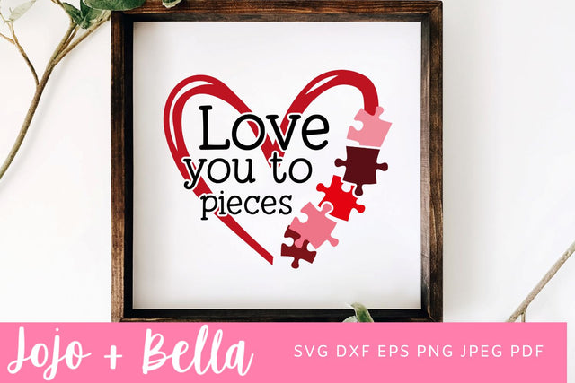 Valentines Svg, Heart svg, Love You To Pieces Svg, Valentines Day Svg, Love Heart Svg, Valentines Cut File, Svg file for Cricut SVG Jojo&Bella 